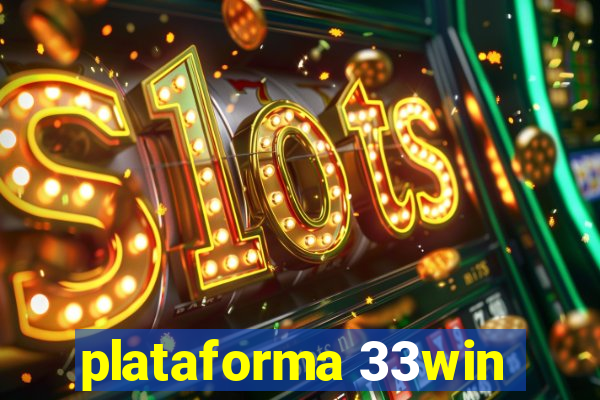 plataforma 33win